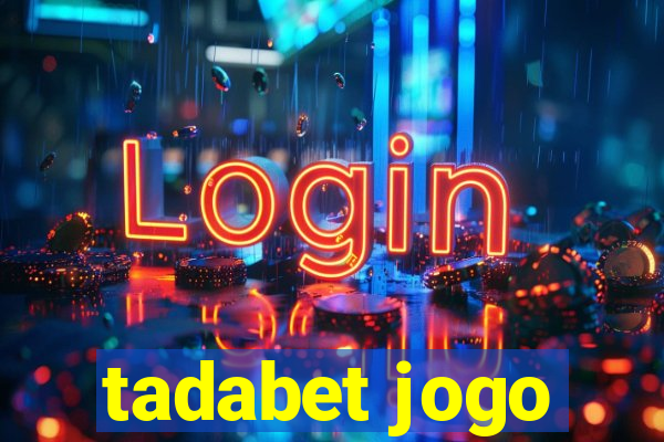 tadabet jogo